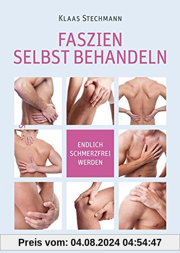 Faszien selbst behandeln: Endlich schmerzfrei werden (inkl. DVD)